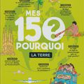 "Mes 150 pourquoi : la Terre" de Anne-Claire Lévêque et Stephane Nicollet