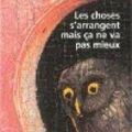 Les choses s'arrangent mais ça ne va pas mieux, de Kate Atkinson