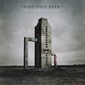 Frightened Rabbit "Painting Of A Panic Attack"