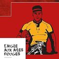 L'aigle aux ailes rouges