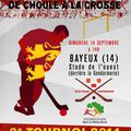 BAYEUX 14 SEPTEMBRE 2014: GRAND TOURNOI DE CHOULE A LA CROSSE