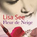 Fleur de neige (Lisa See)