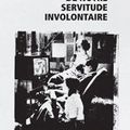 De notre servitude involontaire d’Alain Accardo: « Vive la révolution ! Tout le reste est verbiage de petit bourgeois… »