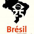 Brésil 25 / Collectif (Présentation et organisation par Luiz Ruffato)