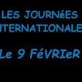 LES JOURNEES INTERNATIONALES : le 9 février