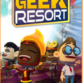 Geek Resort – encore plus de fun dans ce jeu pour portable