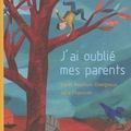 J'ai Oublié mes parents