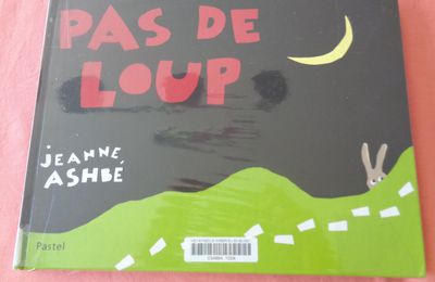 LECTURE "Pas de Loup" Jeanne Ashbé Des