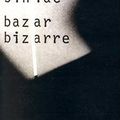 SINIAC Pierre / Bazar bizarre.