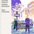 Des vivants, roman graphique historique de Raphaël Metz, Louise Moaty et Simon Roussin