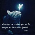 Ceux qui ne croient pas en la magie 💙, ne la verrons jamais 💙... 