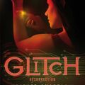 Glitch tome 2 : Résurrection, Heather Anastasiu