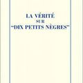 LA VERITE SUR "DIX PETITS NEGRES"