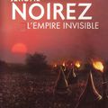 L'empire invisible de Jérôme Noirez