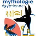 La mythologie égyptienne de Nadine Guilhou et Janice Peyré 