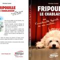 FRIPOUILLE LE CHABLAISIEN ou l'insoutenable légèreté de mes maîtres ( la belle FRIPOUILLE est arrivée !)