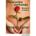 Rencontre parfumée, de Noann Lyne
