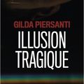 Gilda Piersanti "Illusion tragique"