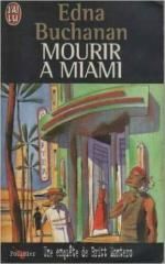 Mourir à Miami de Edna Buchanan