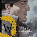 La face cachée de Waterloo - T1 : la victoire de l'Empereur. avec  Arinouchkine, Andreï