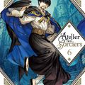 |Manga| L'Atelier des Sorciers, tome 6 de Kamome Shirahama