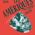 LIVRE : Il était une fois dans les Amériques de David Grann - 2025