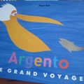 Argento le Grand Voyage, de Paul Kor 