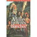 Mille femmes blanches" Jim FERGUS