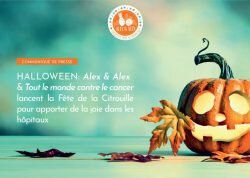 La fête de la citrouille dans les hôpitaux avec ALEX et ALEX en partenariat tout le monde contre le cancer.