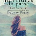 Les murmures du passé de Devney Perry [Lark Cove #2]