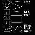 Iceberg Slim, Pimp - Trick Baby - Mama Black Widow, lu par Daniel