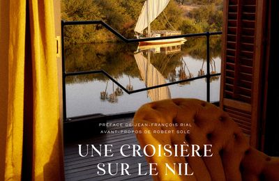 Une croisière sur le Nil ou la fabuleuse histoire du Steam ship sudan
