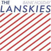 The Lanskies "Bank Holiday"