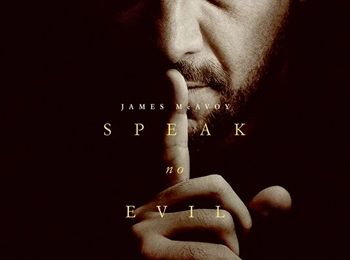 "Speak No Evil" de James Watkins : crier et rire dans une salle de cinéma !