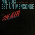 "Ma voix est un mensonge" de Rafael Menjivar Ochoa