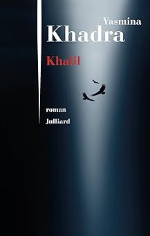 khalil - yasmina khadra