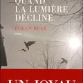 Eugen RUGE : Quand la lumière décline