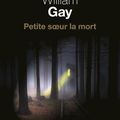 Petite Sœur La Mort de William Gay