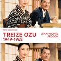 LIVRE : Treize Ozu (1949-1962) de Jean-Michel Frodon - 2019