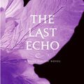 The Last Echo, Kimberly Derting (tome 3)