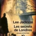 Les secrets de Londres - Lee Jackson