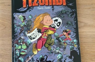 Nous avons découvert le tome 5 de Tizombi - Planète Zombie de Cazenove, Jacquemoire et William (Editions Bamboo)