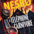 Le téléphone carnivore - JO NESBØ - Série Noire Gallimard