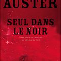 Seul dans le noir, de Auster Paul