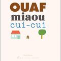 Ouaf miaou cui-cui