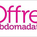 Les Offres Hebdomadaires