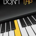 Don’t Tap : amuse-toi en musique!