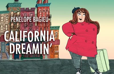 "California dreamin' " Pénélope Bagieu