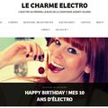 10 ans, ca se fête et pour l'occasion Audrey Valorzi lance le 1er blog électro au féminin Le Charme Electro.com
