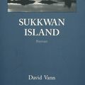 Sukkwan Island, de David Vann